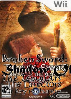 Box art for Broken Sword: Shadow Of The Templars - The Directors Cut