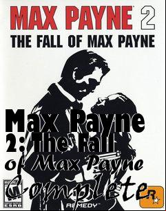 Box art for Max Payne 2: The Fall of Max Payne