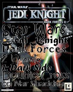 Box art for Star Wars Jedi Knight Dark Forces 2