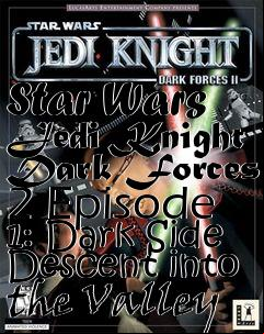Box art for Star Wars Jedi Knight Dark Forces 2