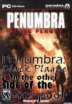 Box art for Penumbra: Black Plague
