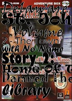 Box art for Delaware St. John - Volume 2 - The Town with No Name