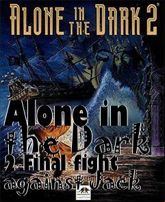 Box art for Alone in the Dark 2