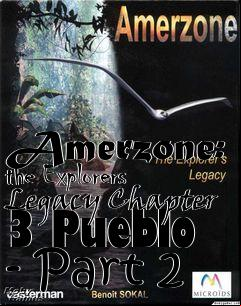 Box art for Amerzone: the Explorers Legacy