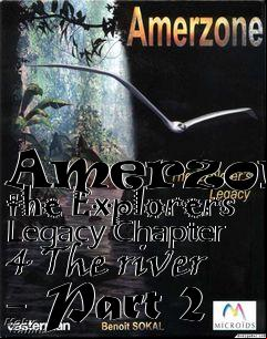 Box art for Amerzone: the Explorers Legacy
