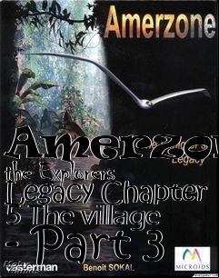 Box art for Amerzone: the Explorers Legacy