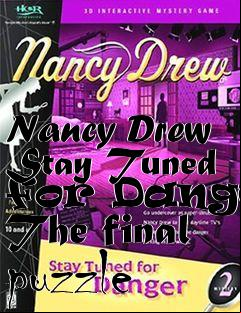 Box art for Nancy Drew Stay Tuned for Danger