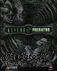 Box art for Predator2 Movie Skin