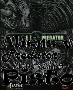 Box art for Aliens vs Predator 2 Umbrella Pistol