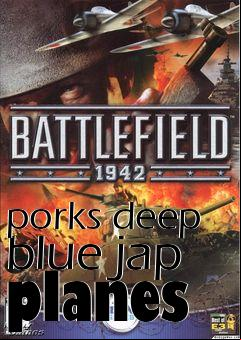 Box art for porks deep blue jap planes