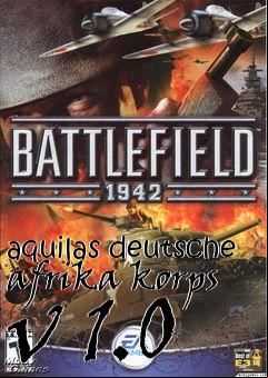 Box art for aquilas deutsche afrika korps v 1.0