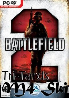 Box art for Tri-Tards M4 Skin