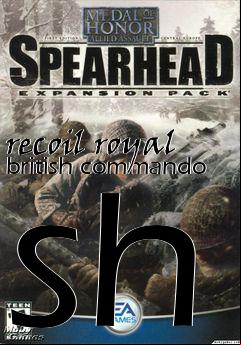 Box art for recoil royal british commando sh