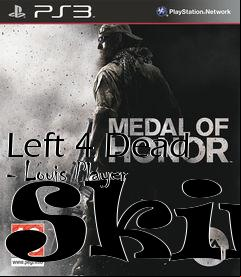 Box art for Left 4 Dead - Louis Player Skin