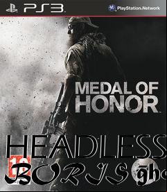 Box art for HEADLESS BORIS ghost