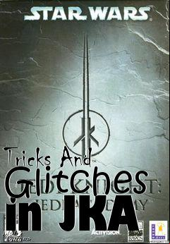 Box art for Tricks And Glitches in JKA