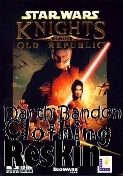 Box art for Darth Bandon Clothing Reskin