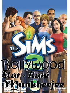 Box art for Bollywood Star - Rani Munkherjee