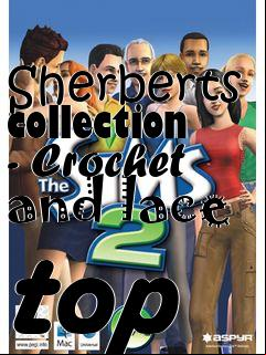 Box art for Sherberts collection - Crochet and lace top