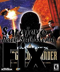 Box art for Sarajevo Pack SubMenu Fix