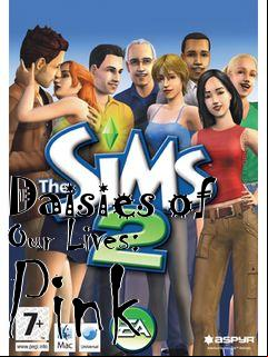 Box art for Daisies of Our Lives: Pink