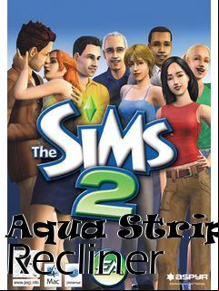 Box art for Aqua Striped Recliner