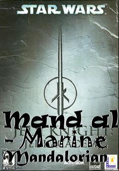 Box art for Mand alor - Marine Mandalorian