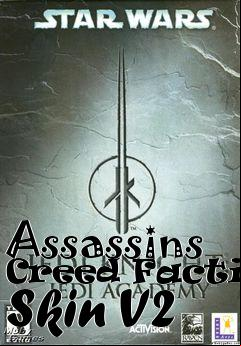 Box art for Assassins Creed Faction Skin V2