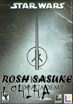Box art for ROSH SASUKE USHIHA