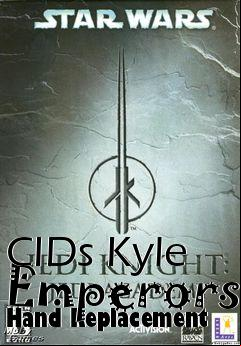 Box art for CIDs Kyle Emperors Hand Replacement