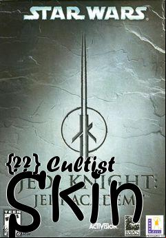 Box art for {??} Cultist Skin