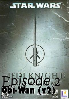 Box art for Episode 2 Obi-Wan (v2)