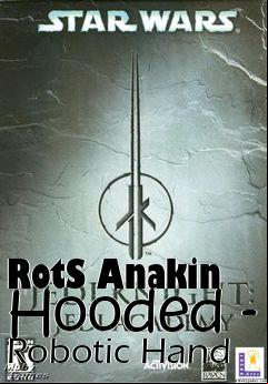 Box art for RotS Anakin Hooded - Robotic Hand