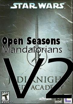 Box art for Open Seasons Mandalorians V2