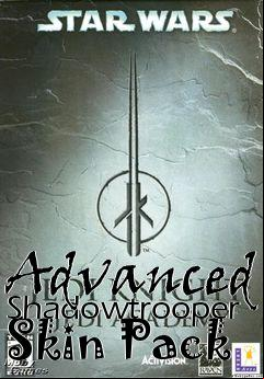 Box art for Advanced Shadowtrooper Skin Pack