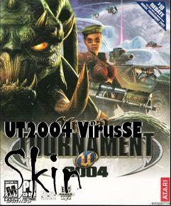 Box art for UT2004 VirusSE Skin