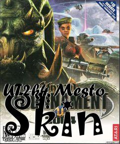 Box art for UT2k4 Mesto Skin