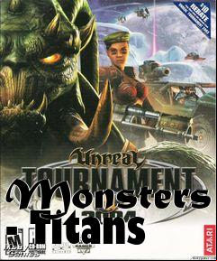 Box art for Monsters - Titans