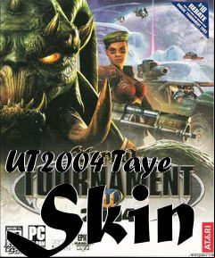 Box art for UT2004 Taye Skin