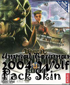 Box art for Unreal Tournament 2004 Wolf Pack Skin