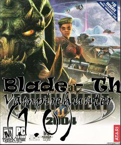 Box art for Blade - The Vampirehunter (1.0)