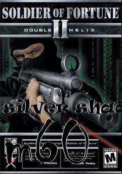 Box art for silver shady m60