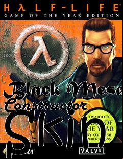 Box art for Black Mesa Constructor Skin