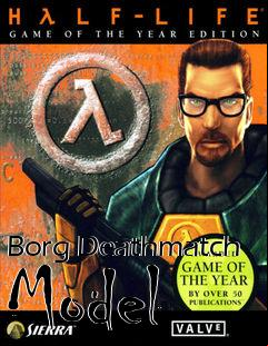 Box art for Borg Deathmatch Model