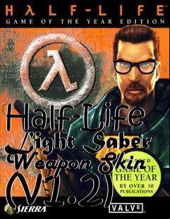 Box art for Half-Life Light Saber Weapon Skin (v1.2)