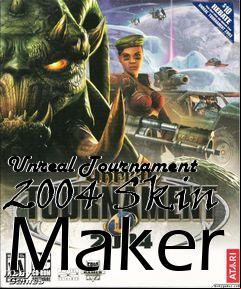 Box art for Unreal Tournament 2004 Skin Maker