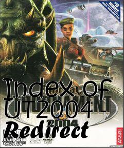 Box art for Index of UT2004 - Redirect