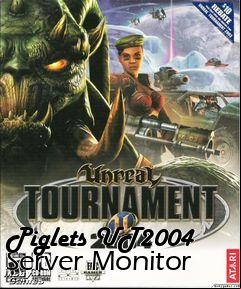 Box art for Piglets UT2004 Server Monitor