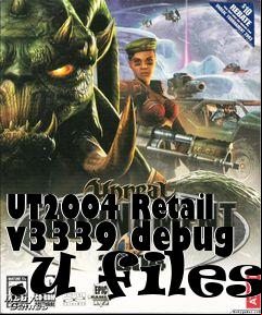 Box art for UT2004 Retail v3339 debug .U files