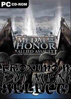 Box art for PROXIMO MOHAA BOT MENU SELECTION